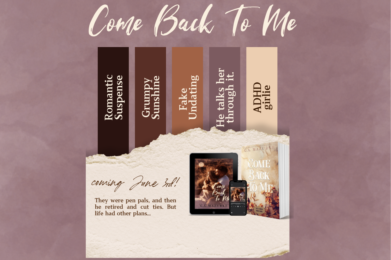 Come Back to Me coming June 3rd. They were pen pals, and then he retired and cut ties. But life had other plans... Tropes: Romantic suspense, grumpy sunshine, fake undating, he talks her through it, ADHD girlie